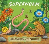 Superworm - Julia Donaldson, Scholastic 1