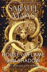 House of Flame and Shadow - Sarah J. Maas, Bloomsbury Publishing 1