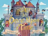 All at Once Upon a Time - Mara Rockliff, Abrams