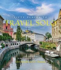 Fifty Places to Travel Solo - Chris Santella, DC Helmuth, Abrams