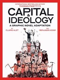 Capital & Ideology: A Graphic Novel Adaptation - Thomas Piketty, Claire Alet, Abrams 1