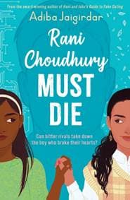 Rani Choudhury Must Die - Adiba Jaigirdar, Hachette Children's Group