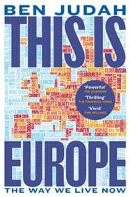 This is Europe - Ben Judah, Picador