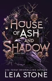 House of Ash and Shadow - Leia Stone, Poisoned Pen Press 1