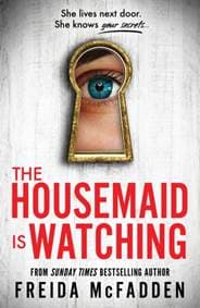 The Housemaid Is Watching - Freida McFadden, Poisoned Pen Press 1