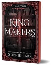 Kingmakers: Year Two - Sophie Lark, Sourcebooks, Inc