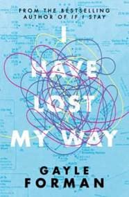 I Have Lost My Way - Gayle Forman, Simon & Schuster Children's
