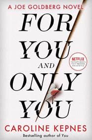 For You And Only You - Caroline Kepnes, Simon & Schuster Ltd 1