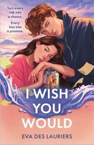 I Wish You Would - Eva Des Lauriers, Hot Key Books