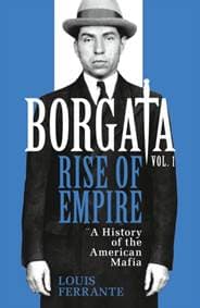 Borgata: Rise of Empire - Louis Ferrante, Orion Publishing Co 1