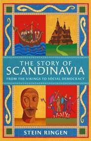 The Story of Scandinavia - Stein Ringen, Orion Publishing Co 1