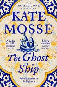 The Ghost Ship - Kate Mosse, Pan Books