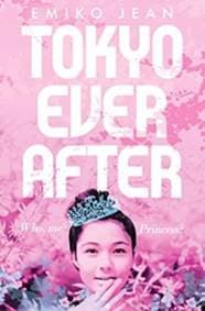 Tokyo Ever After - Emiko Jean, Macmillan Children's Books 1