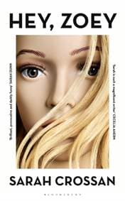 Hey, Zoey - Sarah Crossan, Bloomsbury Circus 1