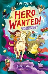Hero Wanted! - Mark Powers, Bloomsbury Publishing PLC 1
