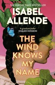 The Wind Knows My Name - Isabel Allende, Bloomsbury Publishing 1