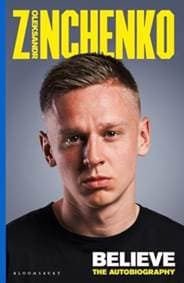 Believe : The Autobiography - Oleksandr Zinchenko, Bloomsbury Publishing (UK) 1