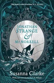 Jonathan Strange & Mr Norrell : 20th Anniversary Edition - Susanna Clarke, Bloomsbury Publishing PLC 1