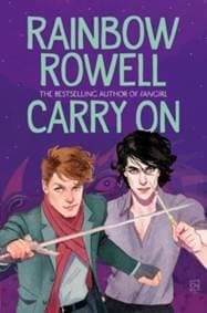 Carry On - Rainbow Rowell, Macmillan Children's Books 1