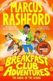 The Breakfast Club Adventures: The Ghoul in the School - Marcus Rashford, Macmillan Children's Books