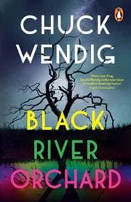 Black River Orchard - Chuck Wendig, Penguin 1