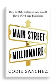 Main Street Millionaire - Codie Sanchez, Ebury Edge 1