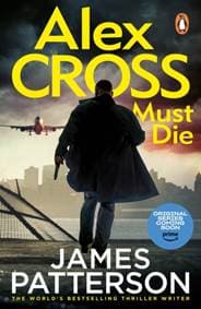 Alex Cross Must Die - James Patterson, Penguin 1