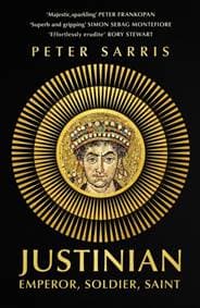 Justinian - Professor Peter Sarris, John Murray Press