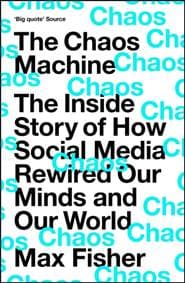The Chaos Machine - Max Fisher, Quercus Publishing