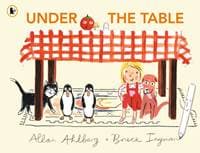 Under the Table - Allan Ahlberg, Walker Books 1