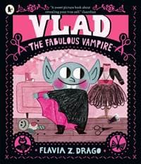 Vlad, the Fabulous Vampire - Flavia Z. Drago, Walker Books Ltd 1