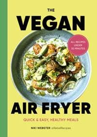 The Vegan Air Fryer - Niki Webster, Ebury Publishing 1