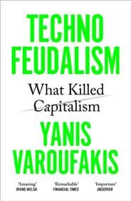 Technofeudalism - Yanis Varoufakis, Vintage 1