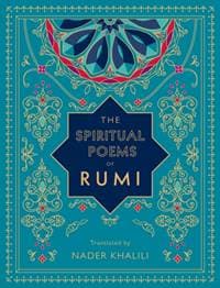 The Spiritual Poems of Rumi - Rumi, Wellfleet Press,U.S. 1