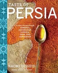 Taste of Persia - Naomi Duguid, Artisan