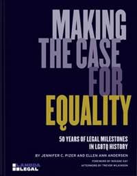 Making the Case for Equality - Lambda Legal, Monacelli Press 1