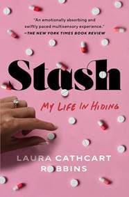 Stash : My Life in Hiding - Laura Cathcart Robbins, ATRIA BOOKS 1
