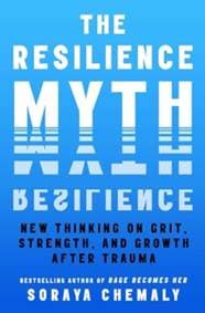 The Resilience Myth - Soraya Chemaly, Simon & Schuster 1