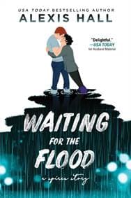 Waiting for the Flood - Alexis Hall, Sourcebooks, Inc 1