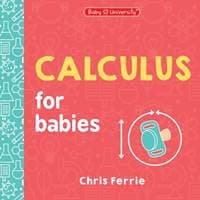 Calculus for Babies - Chris Ferrie, Sourcebooks, Inc 1