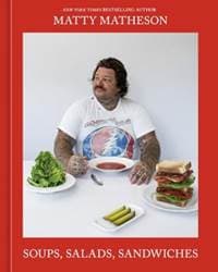 Soups, Salads, Sandwiches - Matty Mattheson, Murdoch Books