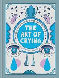 The Art of Crying - Pepita Sandwich, Short Books Ltd 1