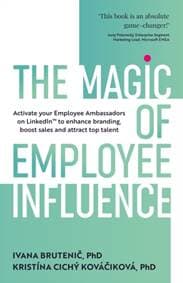 The Magic of Employee Influence - Ivana Brutenic, Rethink Press