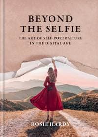 Beyond the Selfie - Rosie Hardy, ILEX 1