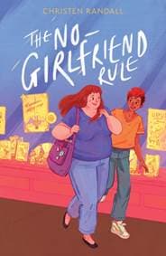 The No-Girlfriend Rule - Christen Randall, Pushkin Children's Books 1