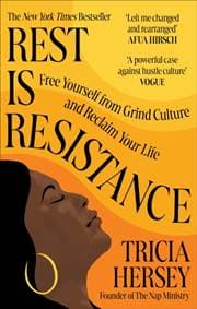 Rest Is Resistance - Tricia Hersey, Aster