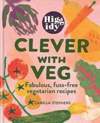 Higgidy Clever with Veg - Camilla Stephens, Mitchell Beazley 1