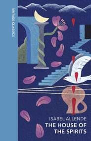 The House of the Spirits - Isabel Allende, Vintage Classics 1