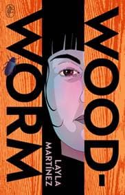 Woodworm - Layla Martinez, Harvill Secker
