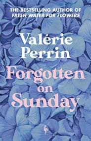 Forgotten on Sunday - Valerie Perrin, Europa Editions (UK) Ltd